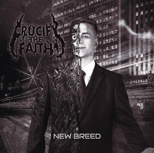 Crucify The Faith : New Breed